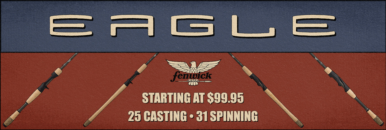 Eagle - New Fenwick Fishing Rods - American Legacy Fishing, G Loomis  Superstore